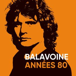 Album cover of Balavoine années 80