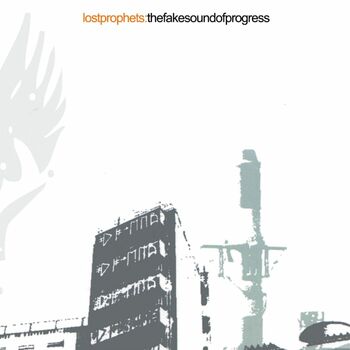 Lostprophets - The Fake Sound Of Progress: listen with lyrics | Deezer