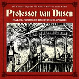 Album cover of Die neuen Fälle, Fall 31: Professor van Dusen hört das Gras wachsen