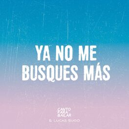 Album cover of Ya No Me Busques Mas