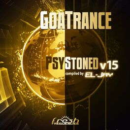 Album cover of GoaTrance PsyStoned Compiled by EL-Jay, Vol. 15 (DJ Mix)