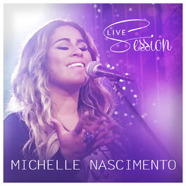 Album cover of Michelle Nascimento Live Session