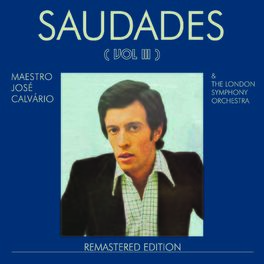 Album cover of José Calvário, The London Symphony Orchestra _ Saudades, Vol. III