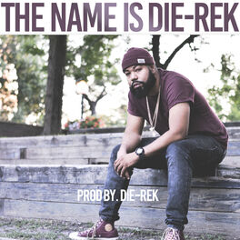 Album cover of The Name Is Die-Rek