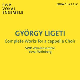 Album cover of Ligeti: Complete Works for a cappella Choir