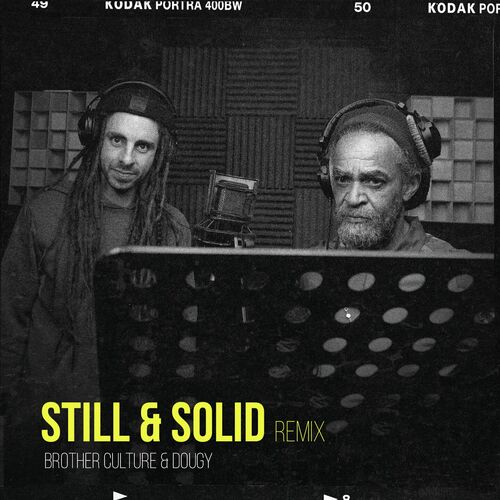 Dougy - Still & Solid (Remix): lyrics and songs | Deezer