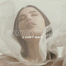 Album cover of Shortcuts (I Can't Wait)
