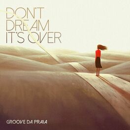 Album cover of Don't Dream It’s Over