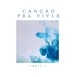 Album picture of Canção pra Viver, Pt. 1