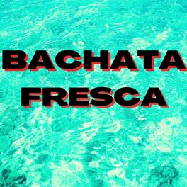 Album cover of Bachata Fresca