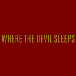 Album cover of Where the Devil Sleeps - EP