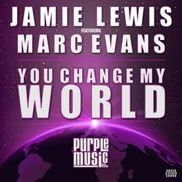Album cover of You Change My World (Jamie Lewis Classic Vocal Mix)