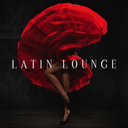 Album cover of Latin Lounge: Spanish Guitar Jazz Music