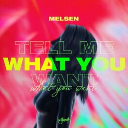 Album cover of Tell Me What You Want