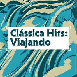 Album cover of Clássica Hits: Viajando