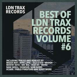 Album cover of Best Of LDN Trax Records, Vol. 6
