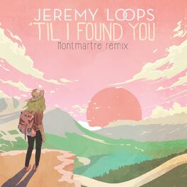 Album cover of ‘Til I Found You (Montmartre Remix)