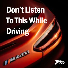Album cover of Don't Listen to This While Driving