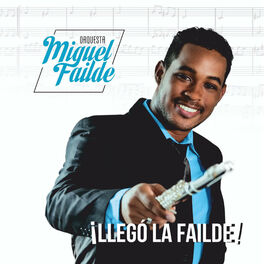 Album cover of Llegó la Failde