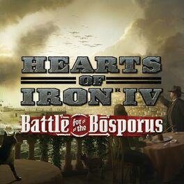Album cover of Hearts of Iron IV - Battle For The Bosporus