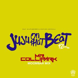 Album cover of Juju on That Beat (TZ Anthem) (Mr. Collipark Moombah Mix)