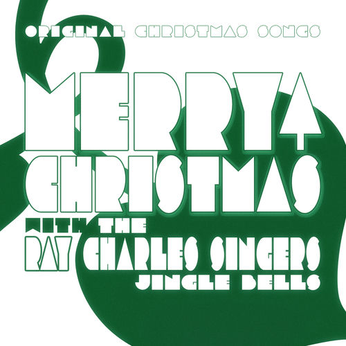 The Ray Charles Singers Jingle Bells lyrics and songs Deezer