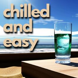 Album cover of chilled and easy