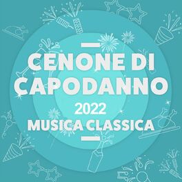 Album cover of Cenone di Capodanno 2022 Musica Classica