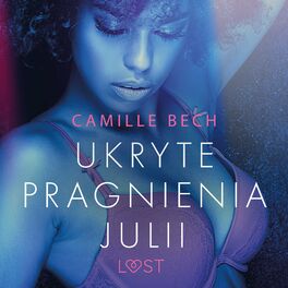 Album cover of Ukryte pragnienia Julii - opowiadanie erotyczne