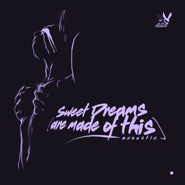 Album cover of Sweet Dreams (Are Made of This) [Acoustic]
