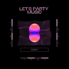 Album cover of Let's Party Music Vol.2 (Album)