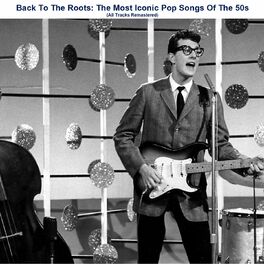 Album cover of Back To The Roots: The Most Iconic Pop Songs Of The 50s (All Tracks Remastered)