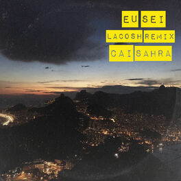 Album cover of Eu Sei (Lacosh Remix)