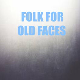 Album cover of Folk For Old Faces