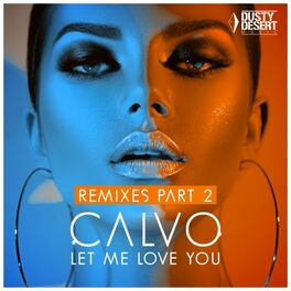 Album cover of Let Me Love You (Remixes, Pt. 2)