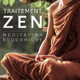 Album picture of Traitement Zen: Méditation bouddhique - Zen musique & Sons de la nature, Déplacement à oasis de relaxation et zone de détente (Dév