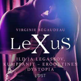 Album cover of LeXuS: Ild ja Legassov, Kumppanit - eroottinen dystopia