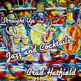 Album cover of Straight Up: Jazz and Cocktails, Vol. 7