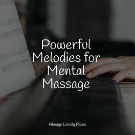 Album cover of Powerful Melodies for Mental Massage
