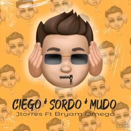 Album cover of Ciego. Sordo. Mudo (feat. Bryan Omega)