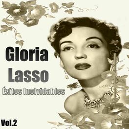 Album cover of Gloria Lasso - Éxitos Inolvidables, Vol. 2
