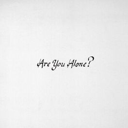 Album cover of Are You Alone?
