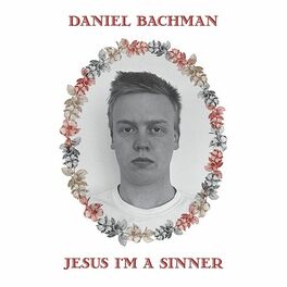 Album cover of Jesus I'm a Sinner