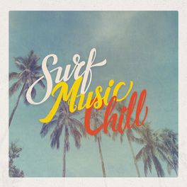 Album cover of Surf Music Chill