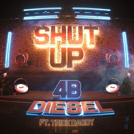 Album cover of Shut Up (Feat. Trick Daddy)