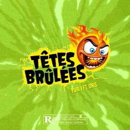 Album cover of Têtes Brûlées (feat. Yuri J)