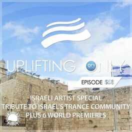 Album cover of Uplifting Only 558: No-Talking DJ Mix (Israeli Artist Special - Israel's Trance Community) Oct 2023