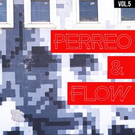 Album cover of Perreo & Flow Vol. 5