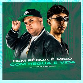 Album cover of Sem Régua É Migo, Com Régua É Vida