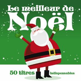 Album cover of Le Meilleur de Noël : 50 titres indispensables